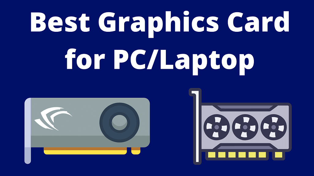 Which is the Best Graphics Card for PC/Laptop video editing(Budget